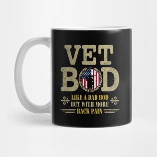 Vet Bod Like Dad Bod But With More Back Pain Veterans Mug